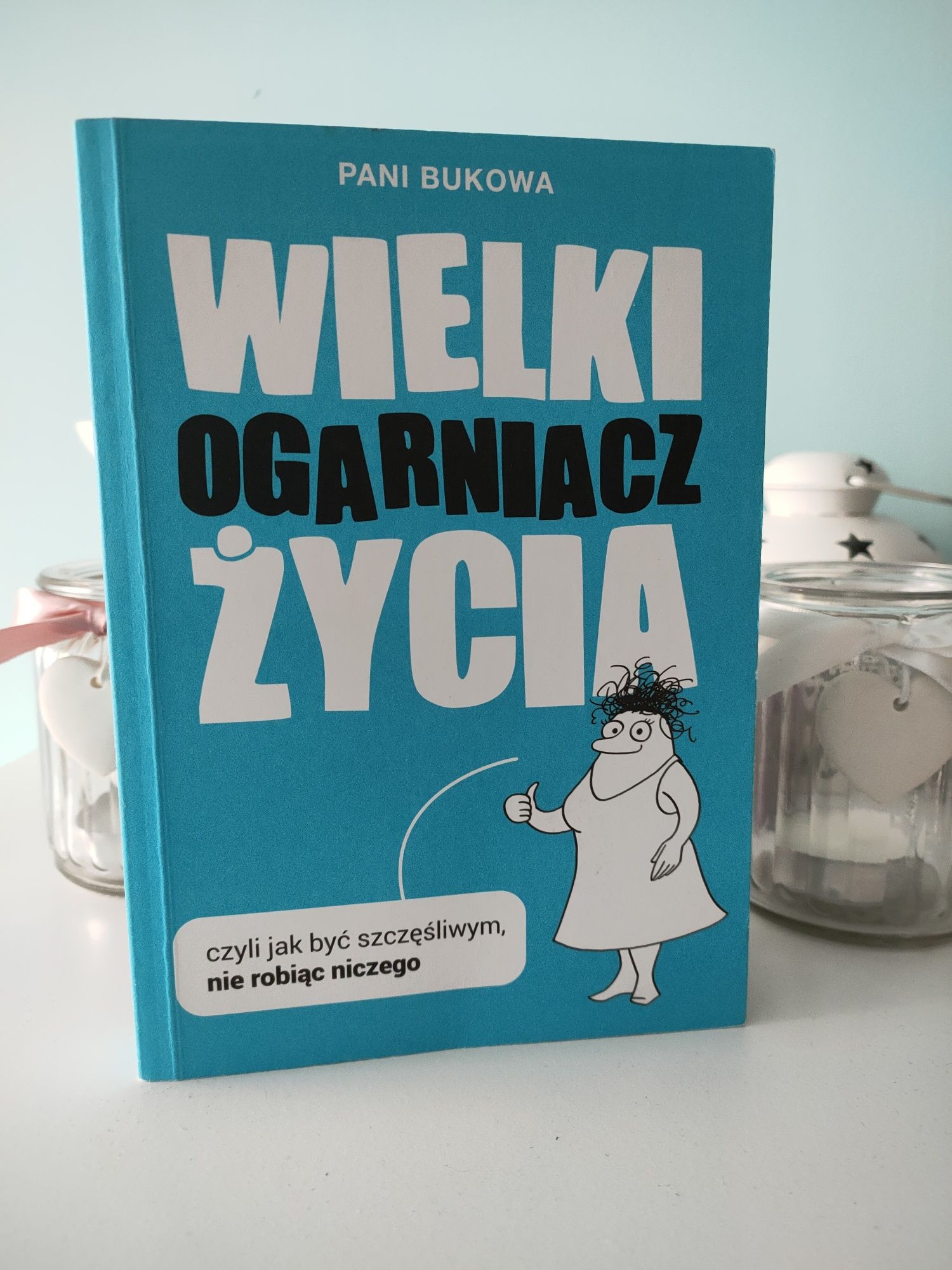 Wielki ogarniacz życia - pani bukowa