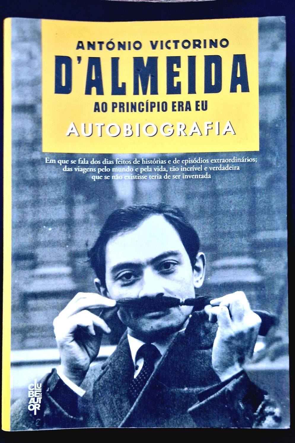 Antonio Victorino D'Almeida - Ao Princípio era eu