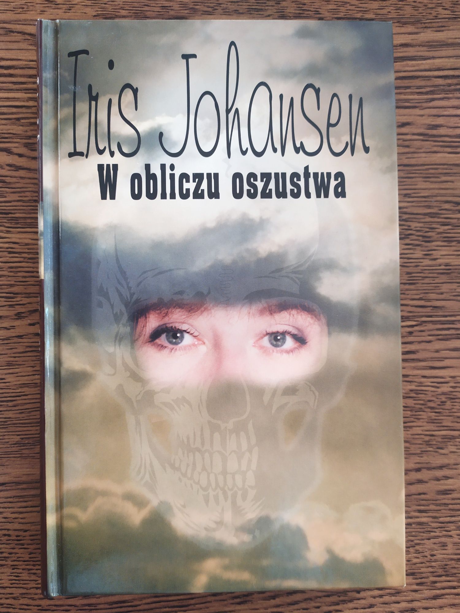 Książka Iris Johansen W obliczu oszustwa