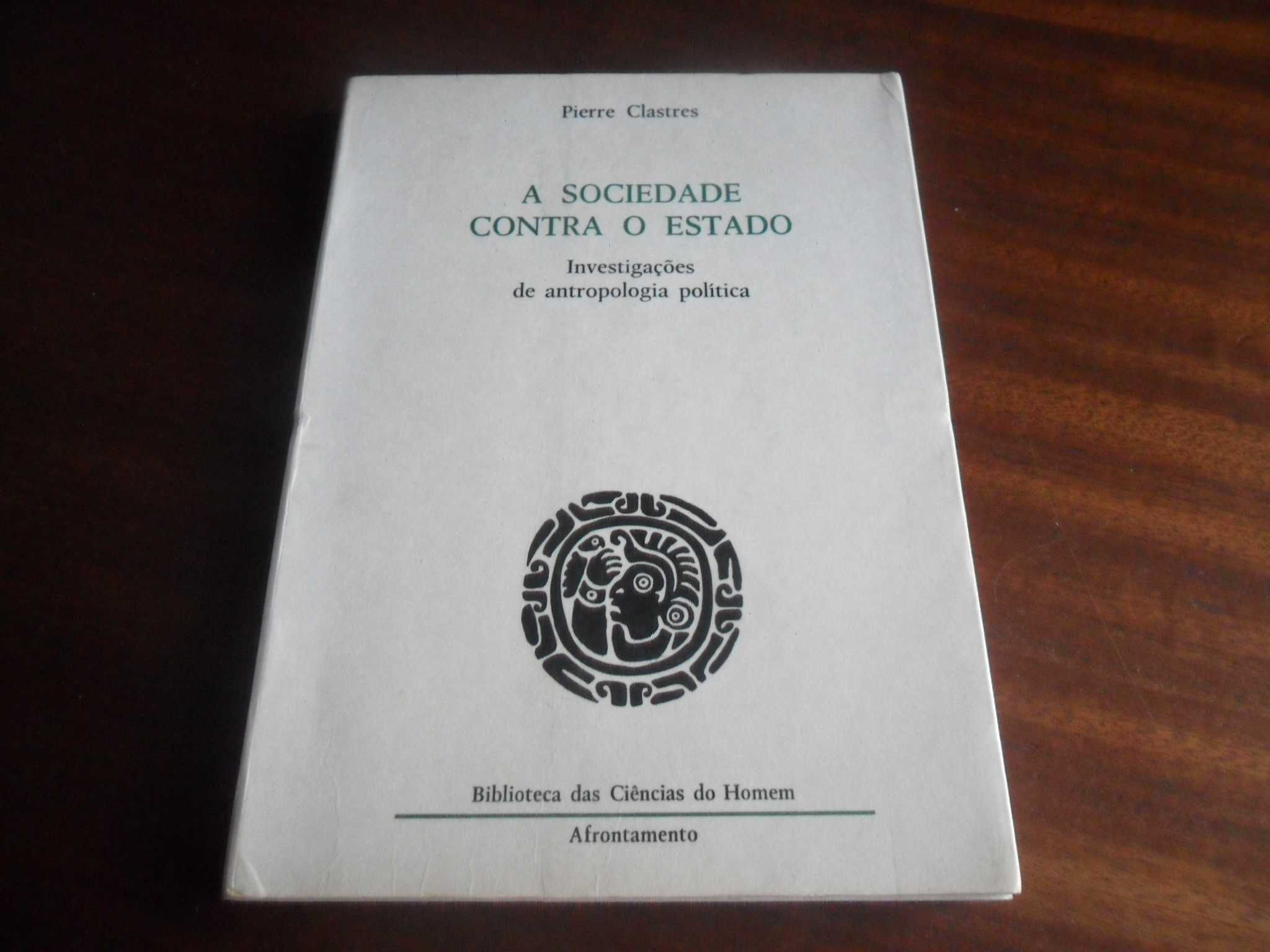 "A Sociedade Contra o Estado" de Pierre Clastres - 1ª Edição de 1979