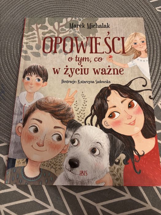 Opowiesci  o tym co w zyciu wazne