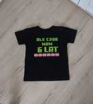 Czarny t-shirt Ale czad mam 6 lat na 6 urodziny