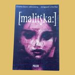 Malitska - Miguel Rocha e Francisco Oliveira