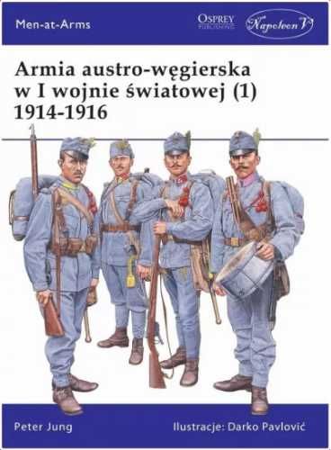 Armia austro - węgierska w I wojnie światowej (1) - Peter Jung