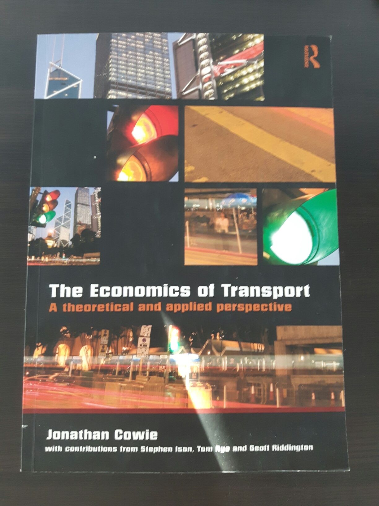 Jonathan Cowie
The Economics of Transport: A Theoretical and Applied P
