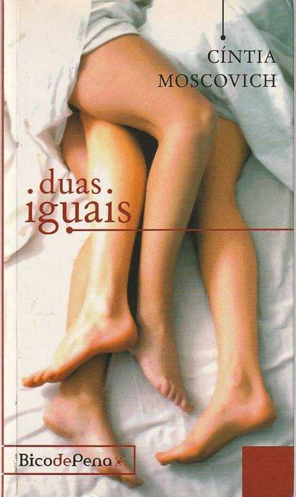 Duas iguais-Cíntia Moscovich-Bico de Pena