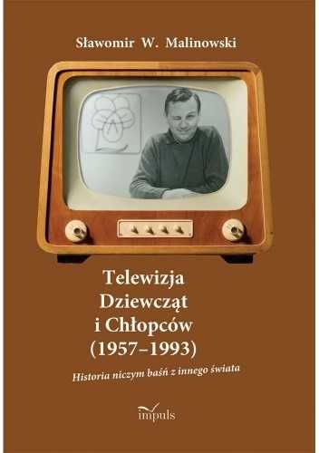 Telewizja Dziewcząt i Chłopców (1957-93) - Sławomir Malinowski