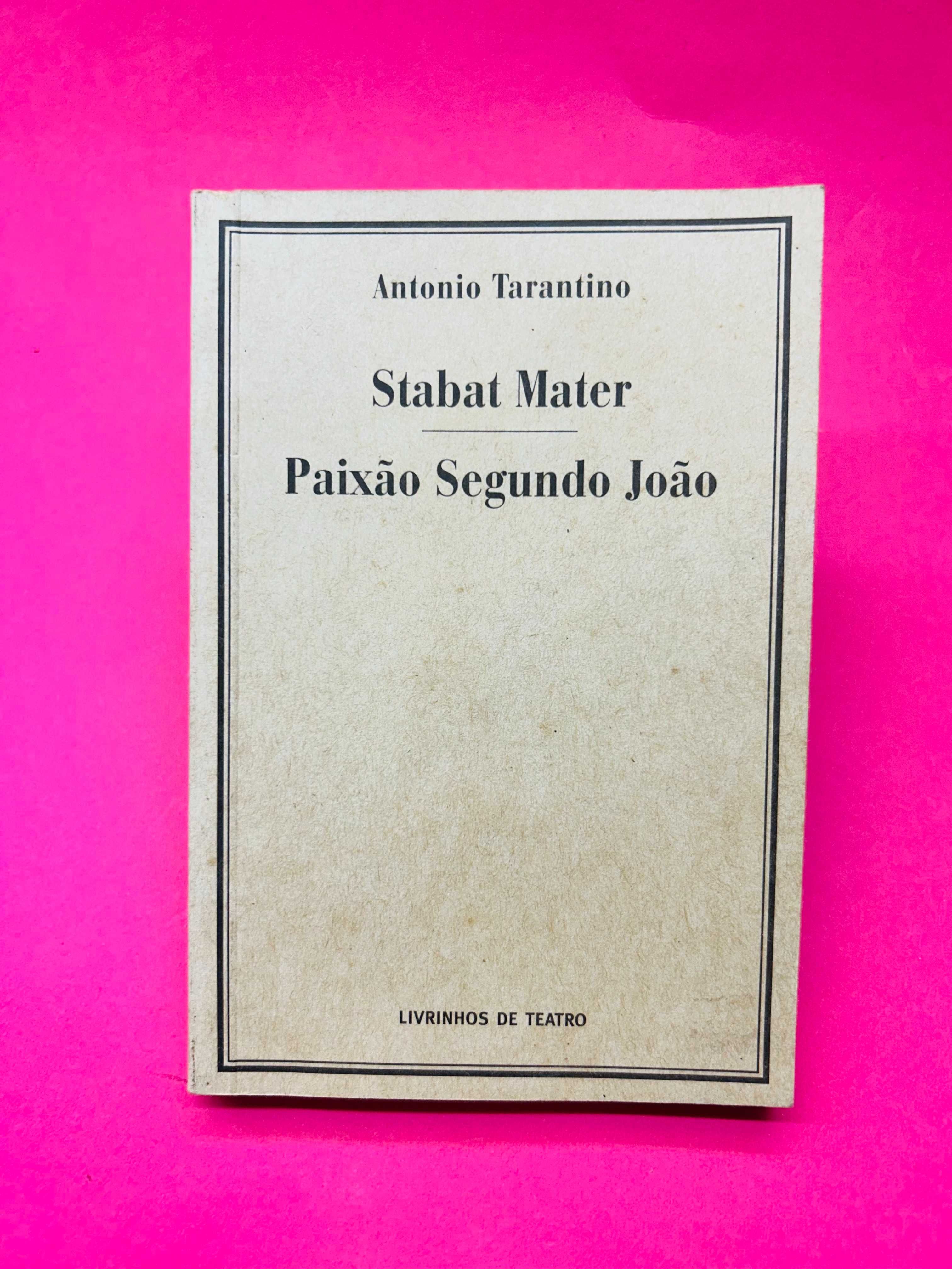 Stabat Mater e Paixão Segundo João - António Tarantino