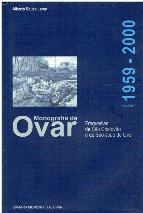 10435 Monografia de Ovar (4 Vols) de Alberto Sousa Lamy.