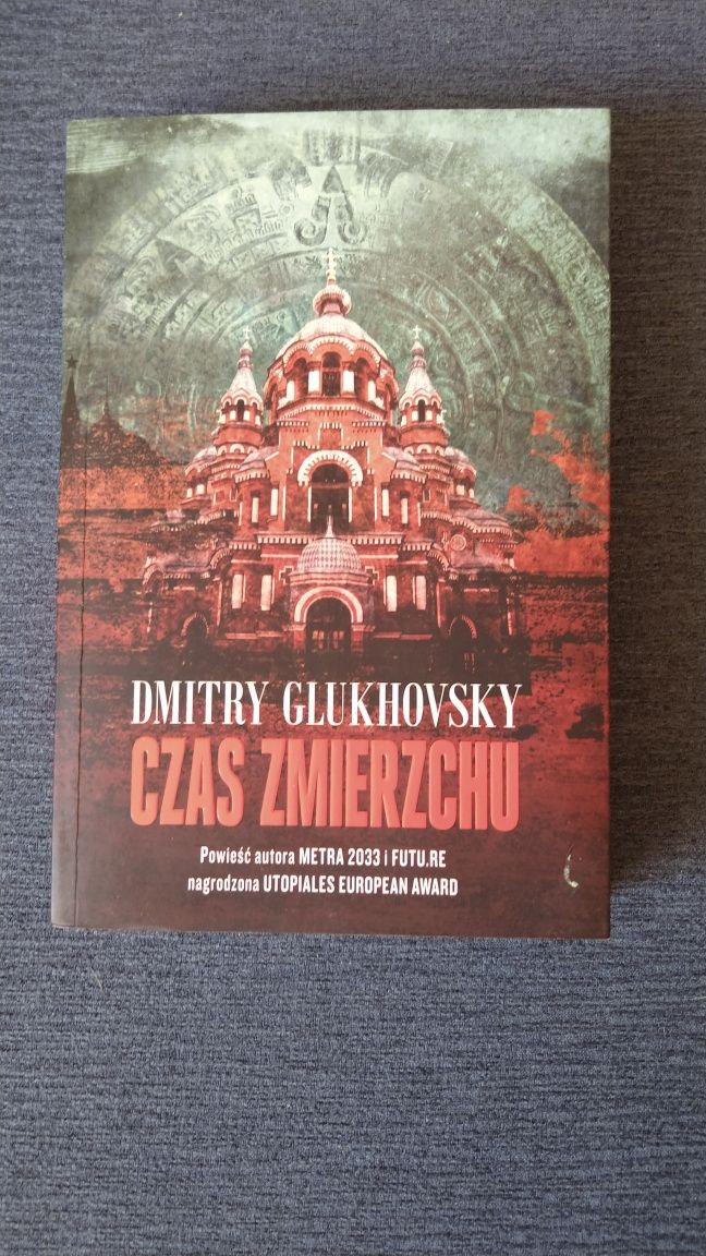 Czas zmierzchu, D. Glukhovsky Głuchowski Postapo