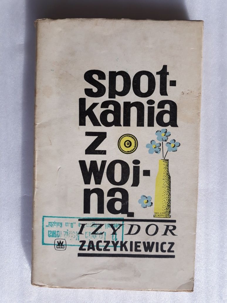 Spotkania z wojną; Izydor Zaczykiewicz