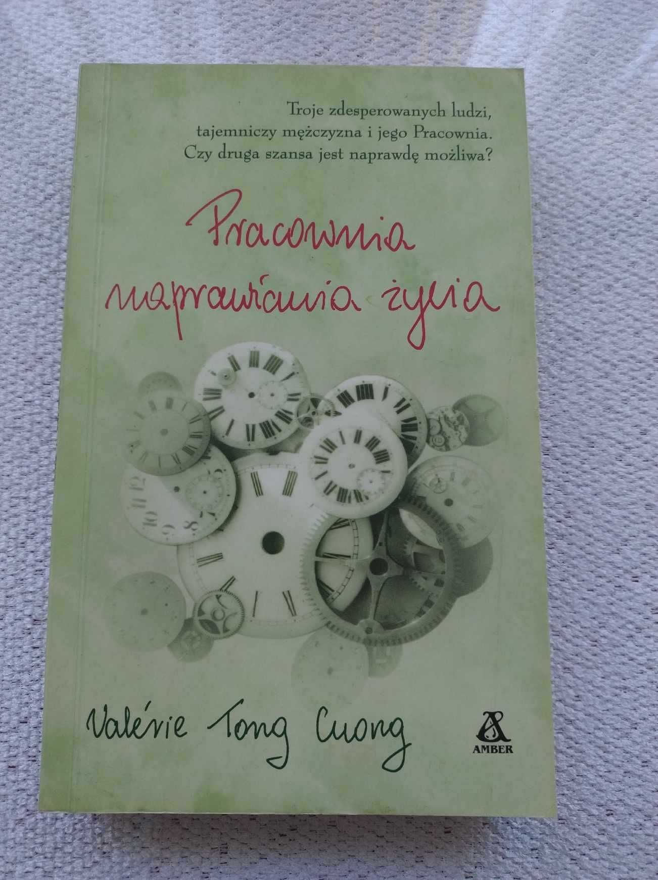 Tong Cuong Valerie " Pracownia naprawiania życia"