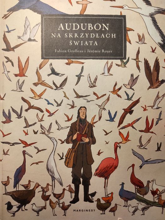 Audubon. Na skrzydłach świata. Fabien Grolleau i Jeremie Royer