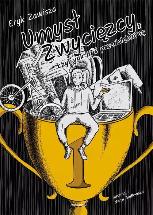 Umysł Zwycięzcy, Czyli Jak Być Przedsiębiorcą  Zawisza Eryka
