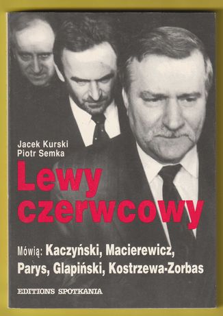 Lewy czerwcowy - Jacek KURSKI, Piotr SEMKA - 1993