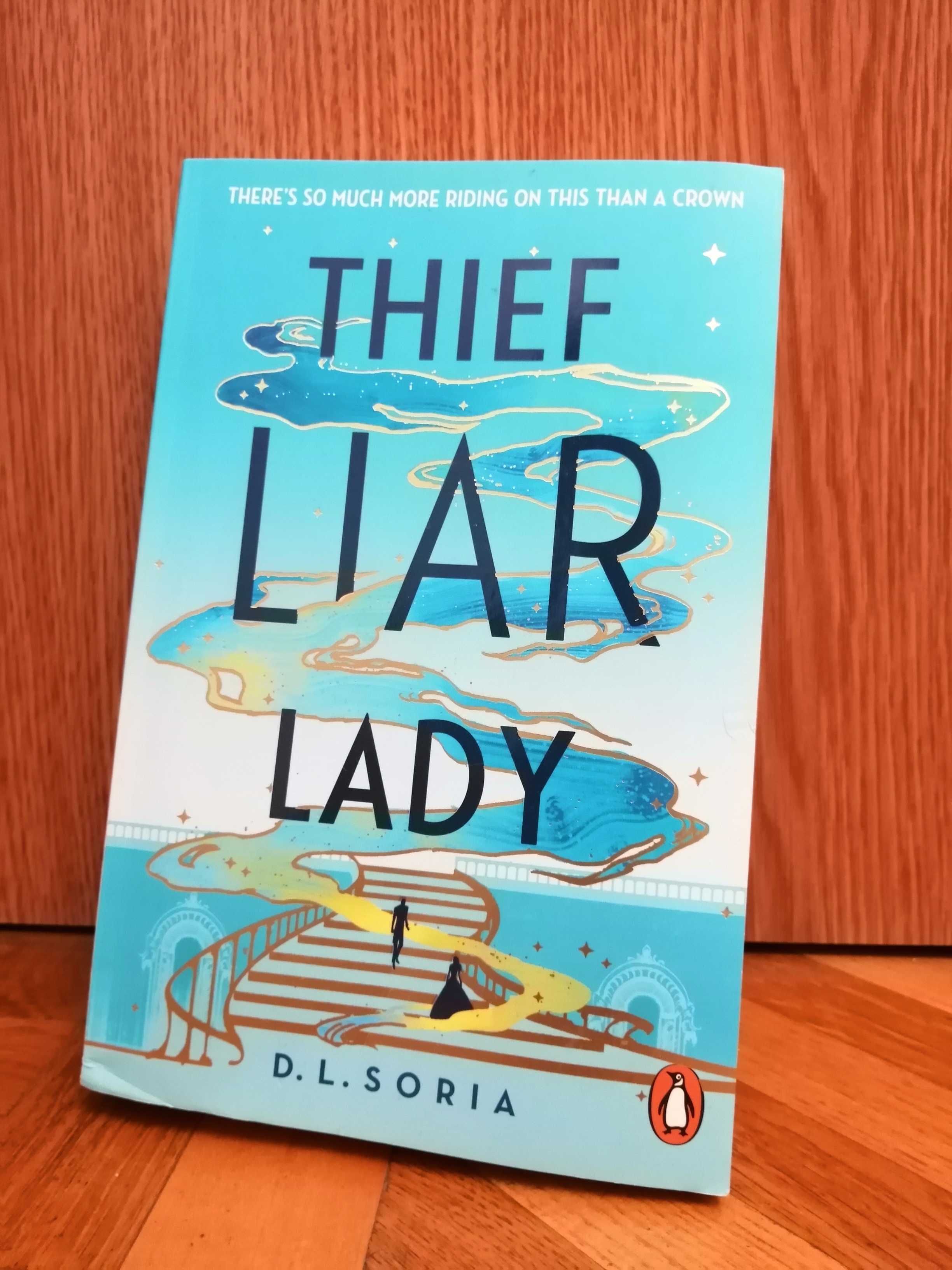 D. L. Soria "Thief Liar Lady" (фэнтези на английском)
