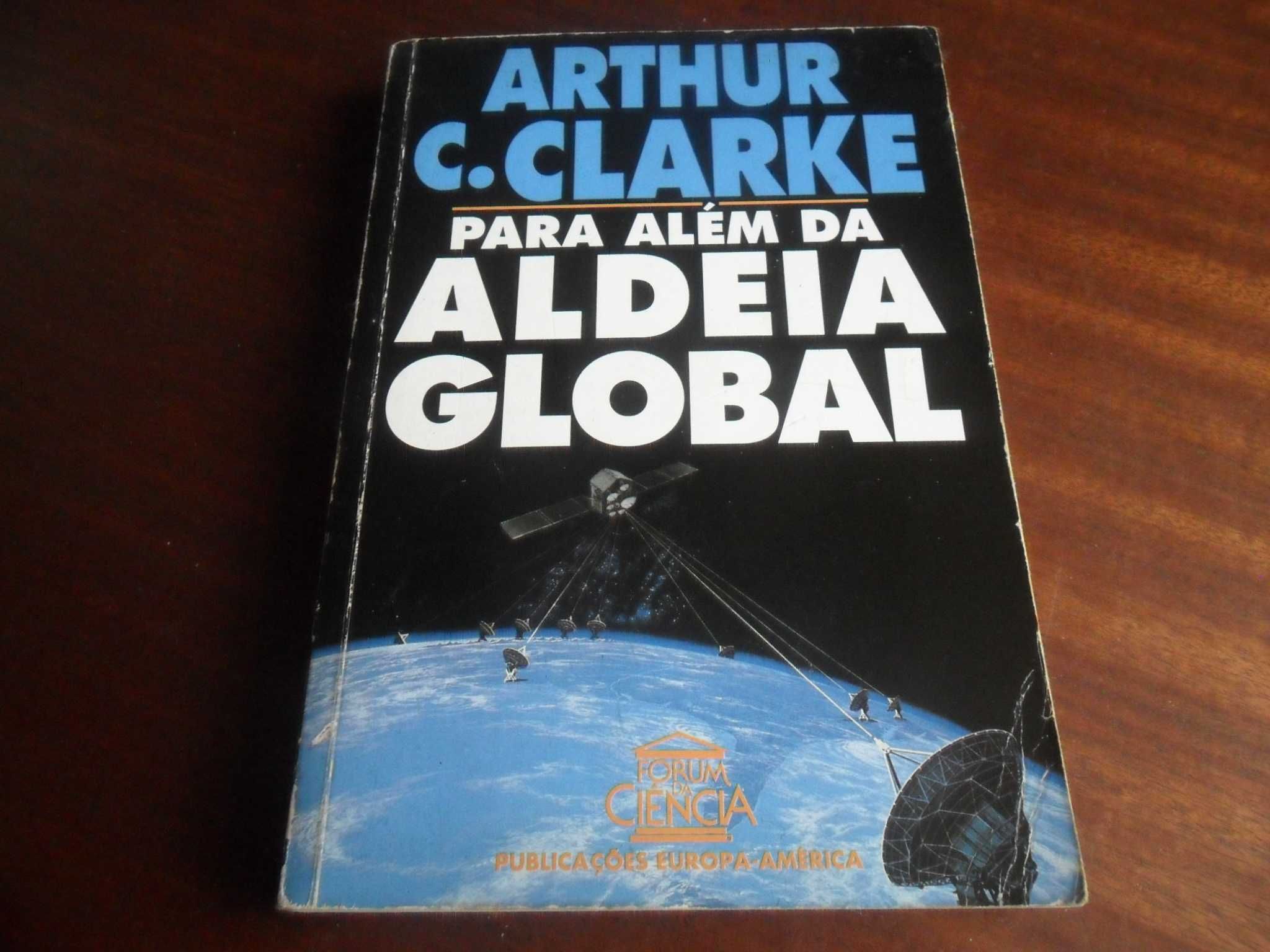 "Para Além da Aldeia Global" de Arthur C. Clarke - 1ª Edição de 1994