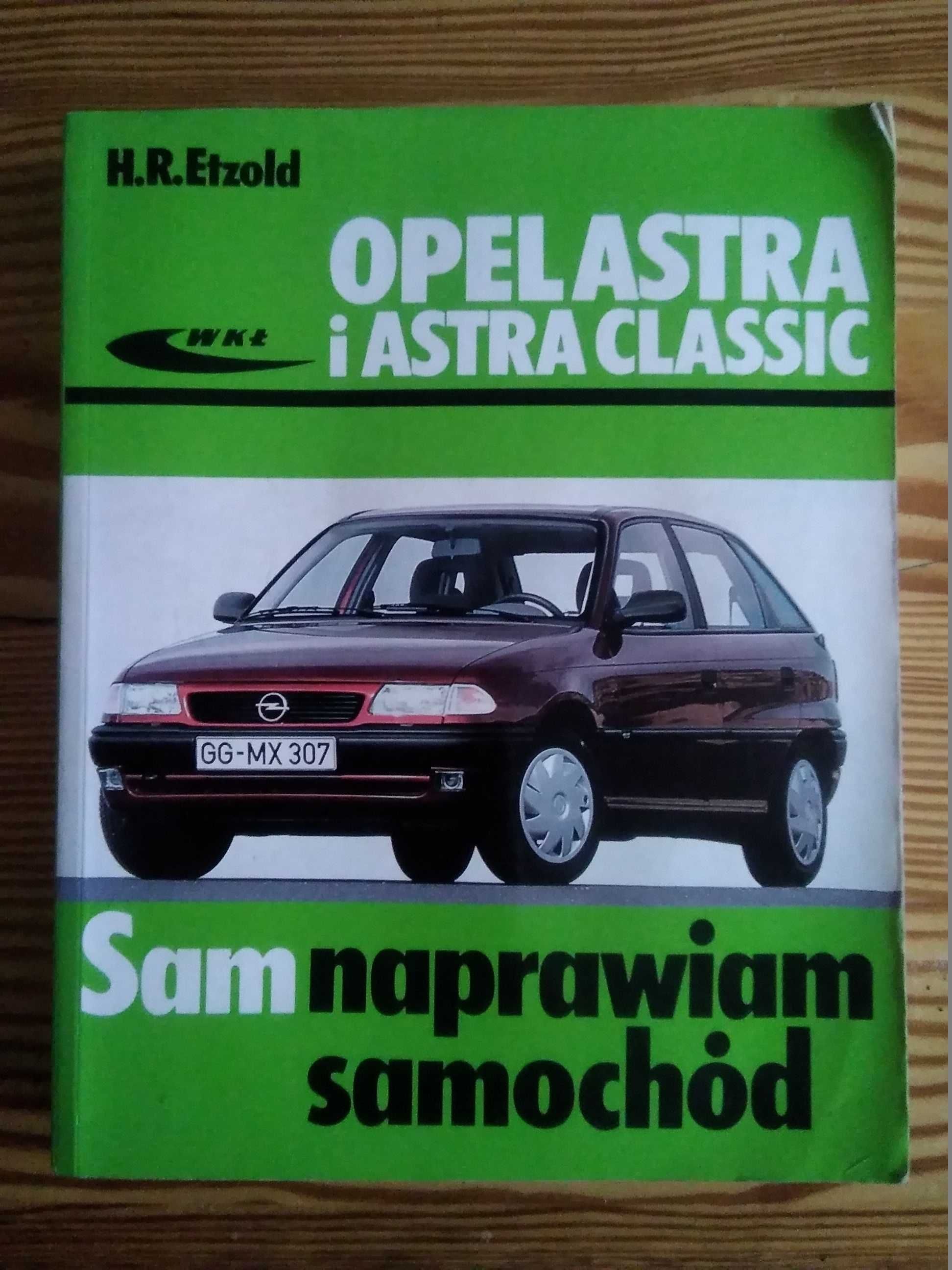 Sam naprawiam Opel Astra Classic H.R. Etzold