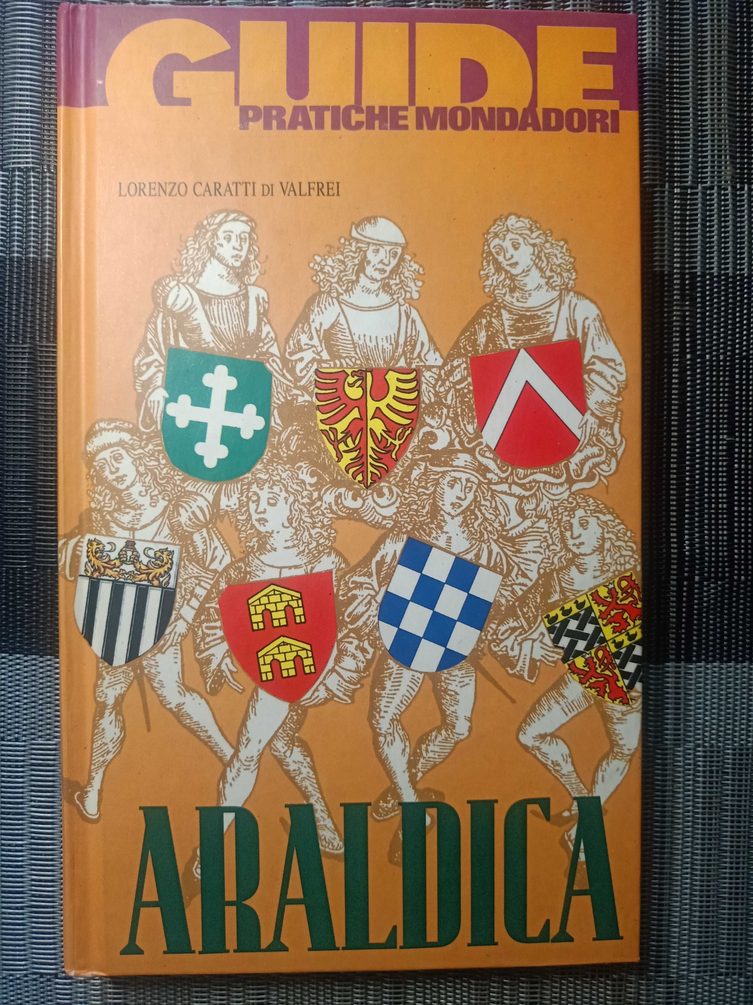Геральдика Araldica, Lorenzo Caratti di Valfrei,Guide.