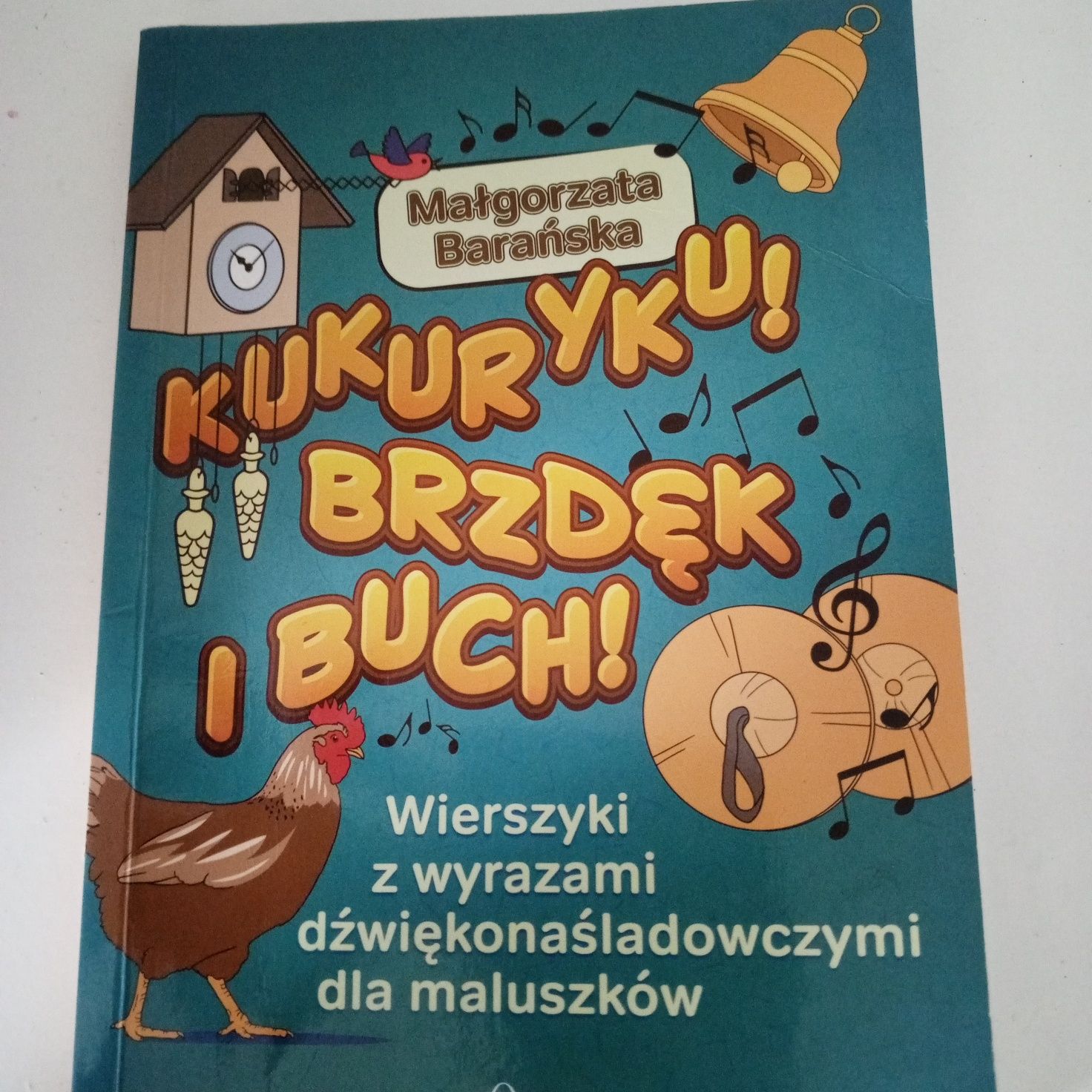 Kukuryku brzdęk i buch