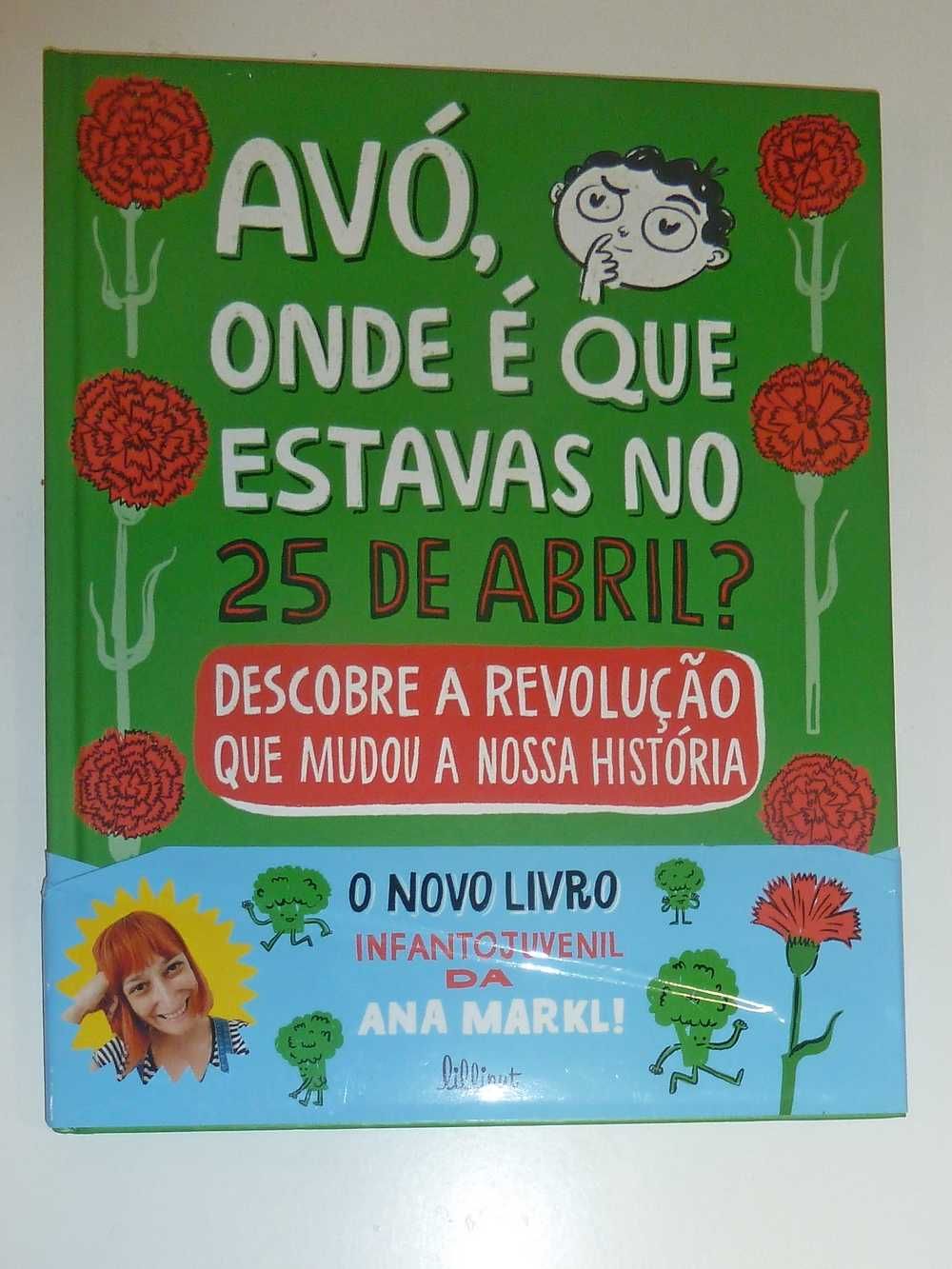 Livro Avó, onde estavas no 25 de Abril?