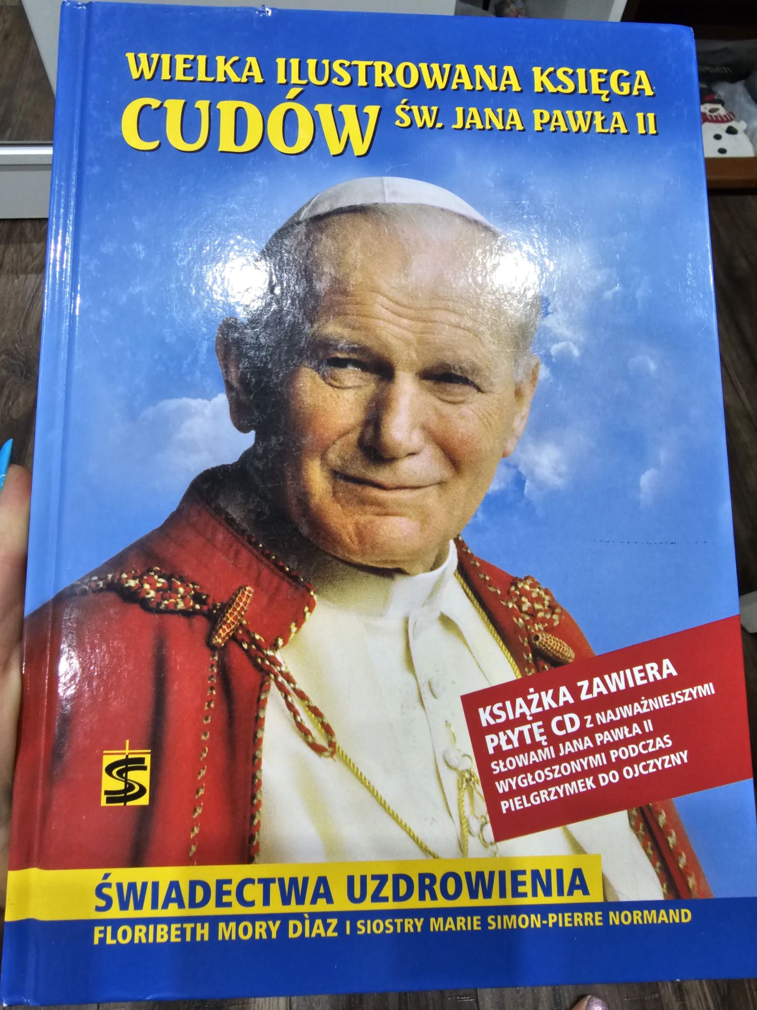 Wielka Ilustrowana księga cudów św. Jana Pawła II