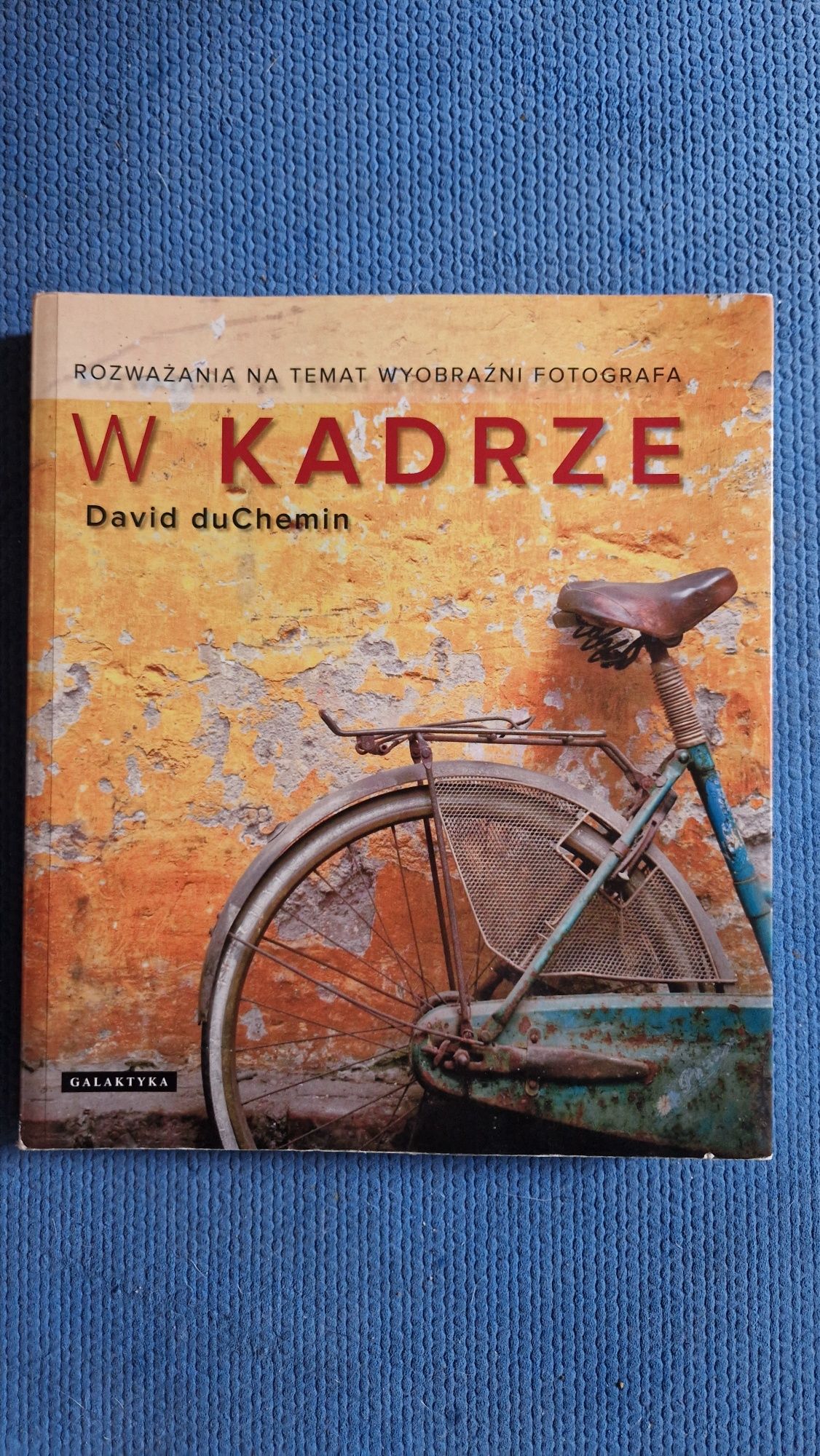 W KADRZE David duChemin