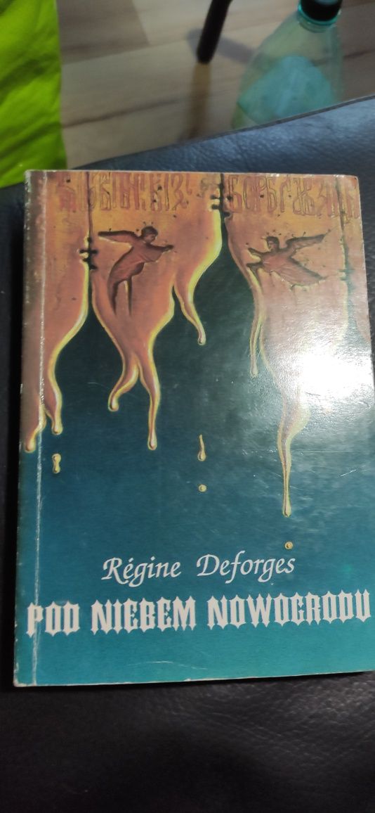 "Pod niebem Nowogrodu" Regine Deforges