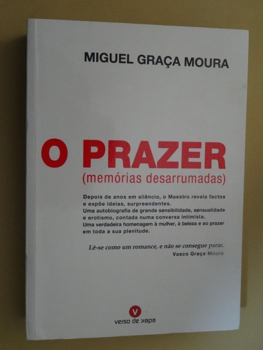 O Prazer de Miguel Graça Moura