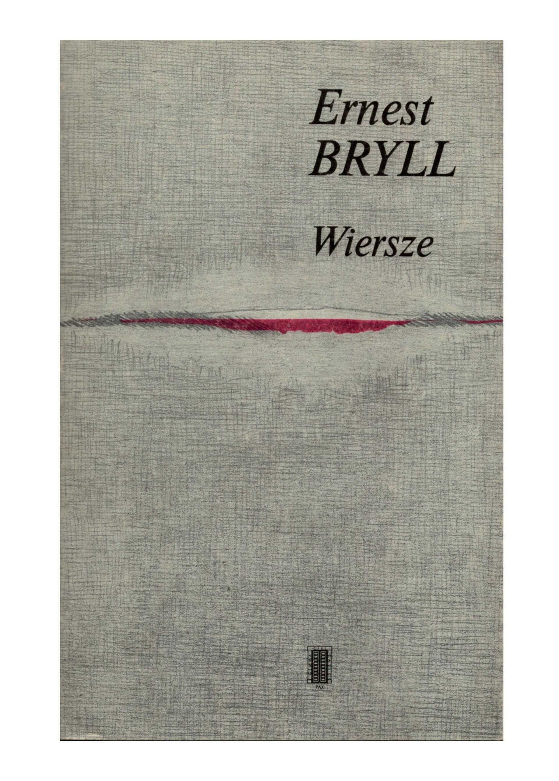 Ernest Bryll Wiersze Instytut Wydawniczy Pax Warszawa 1988 rok bdb