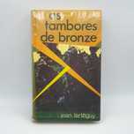 Livro Ref-PAR3 - Jean Larteguy - Os Tambores de Bronze