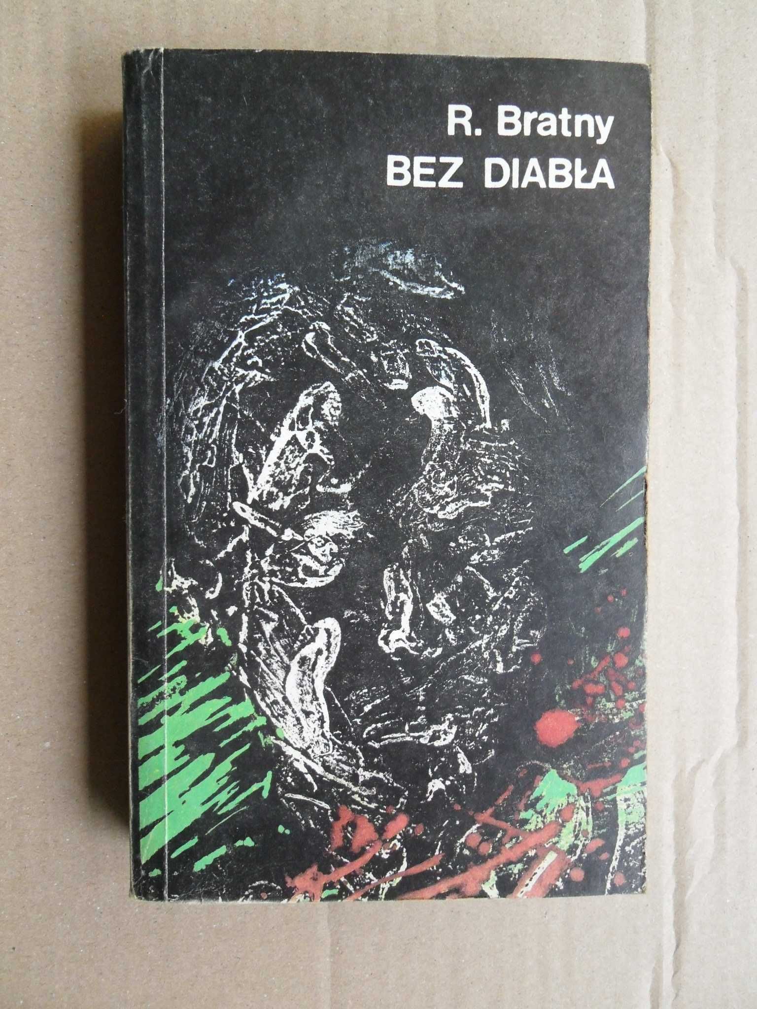 Bez diabła, Roman Bratny