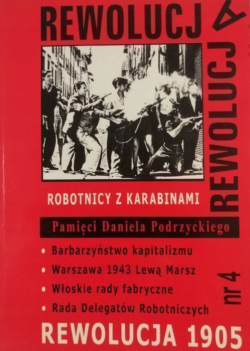 Rewolucja nr 4 Robotnicy z karabinami Rewolucja 1905