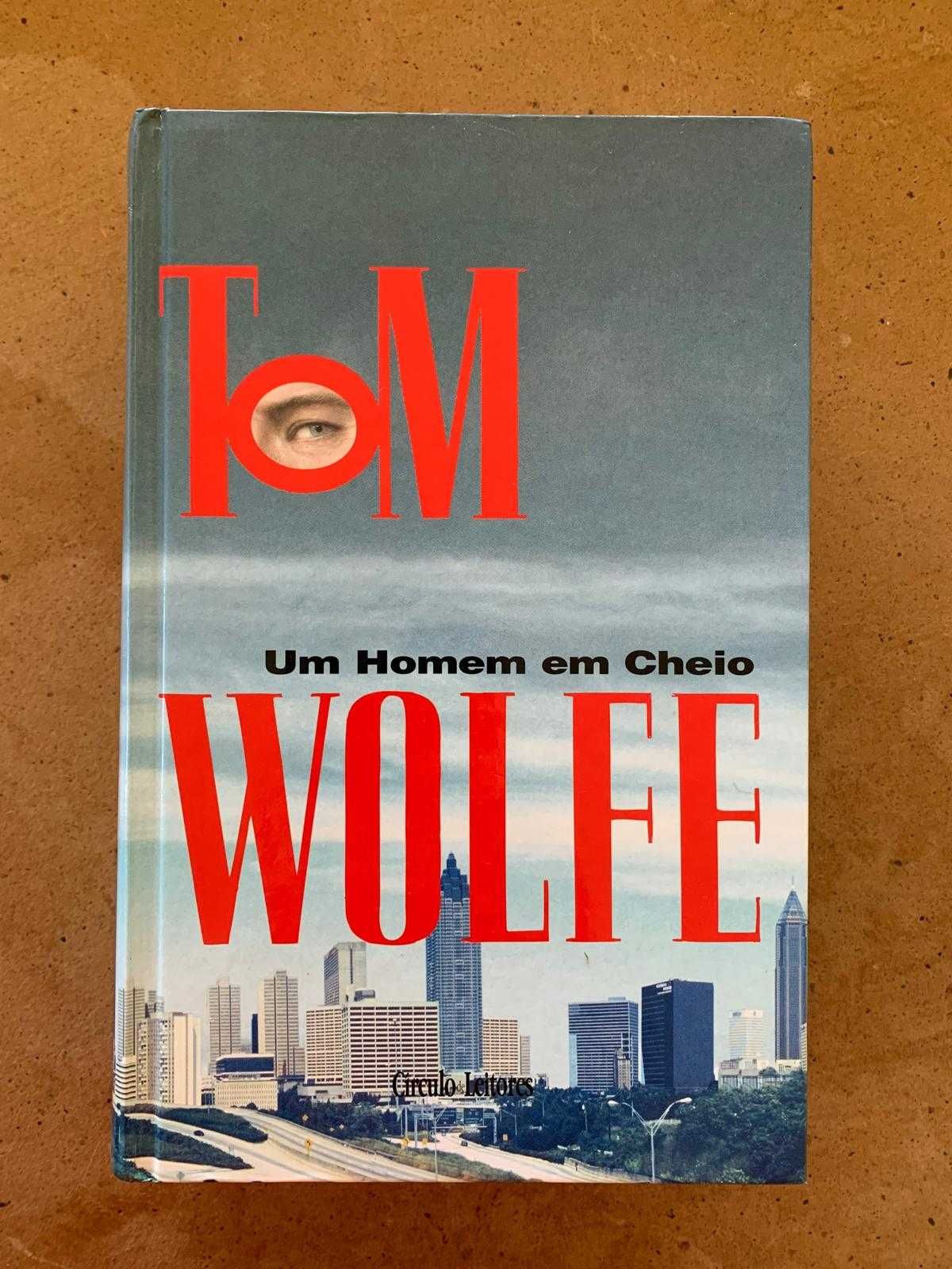 Um Homem em Cheio - Tom Wolfe
