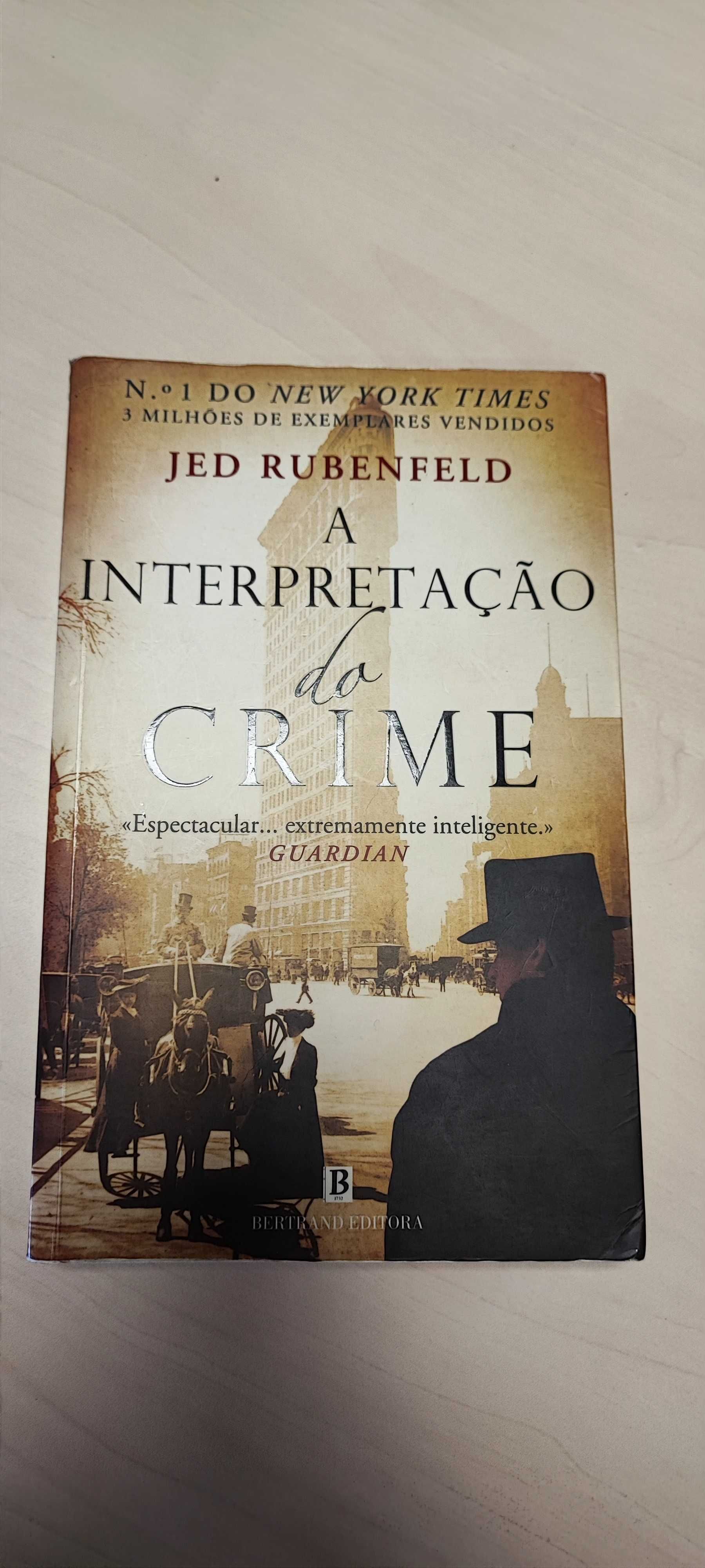 A Interpretação do Crime - Jed Rubenfeld
