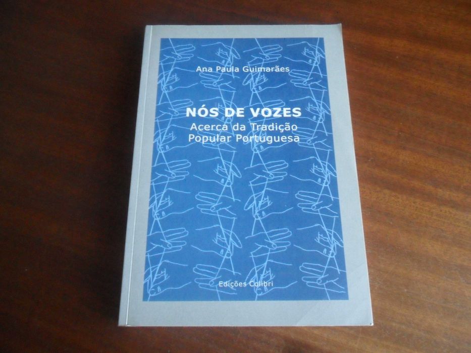 "Nós de Vozes" -Acerca de Tradição Popular Portuguesa de A P Guimarães