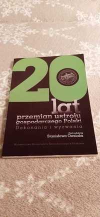 Stanisław Owsiak 20 lat przemian ustroju gospodarczego