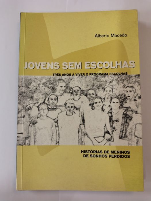 Jovens sem escolhas, de Alberto Macedo
