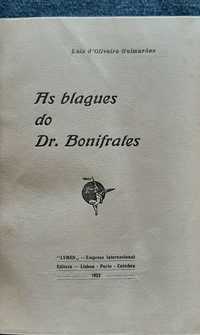 As Blagues do Dr. Bonifrates por Luís de Oliveira Guimarães. Raro 1923