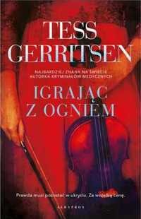 Igrając z ogniem - Tess Gerritsen