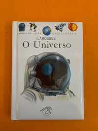 A minha primeira enciclopédia: O Universo - Larousse