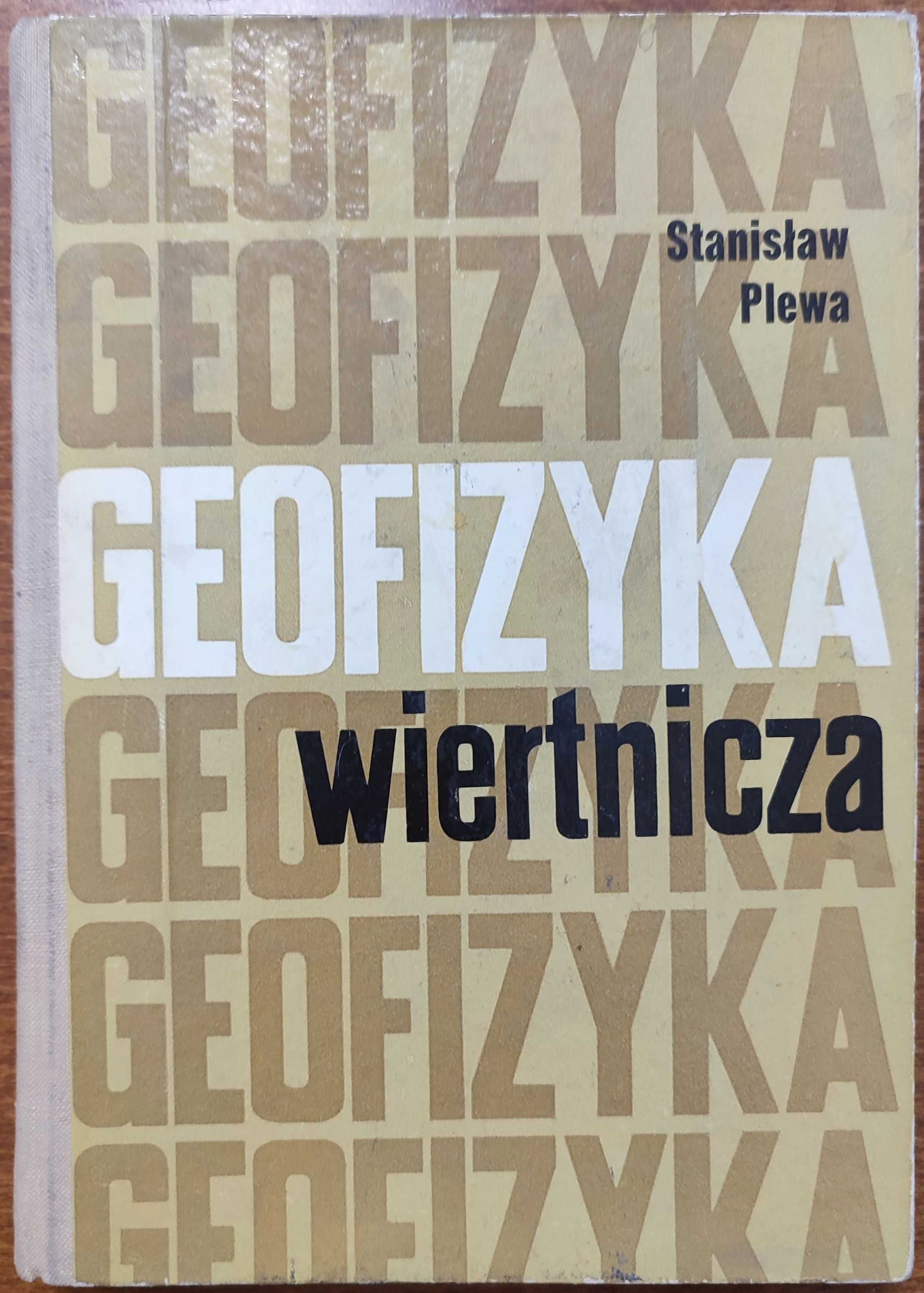 Geofizyka wiertnicza. Część 5 dla techników geologicznych. Plewa