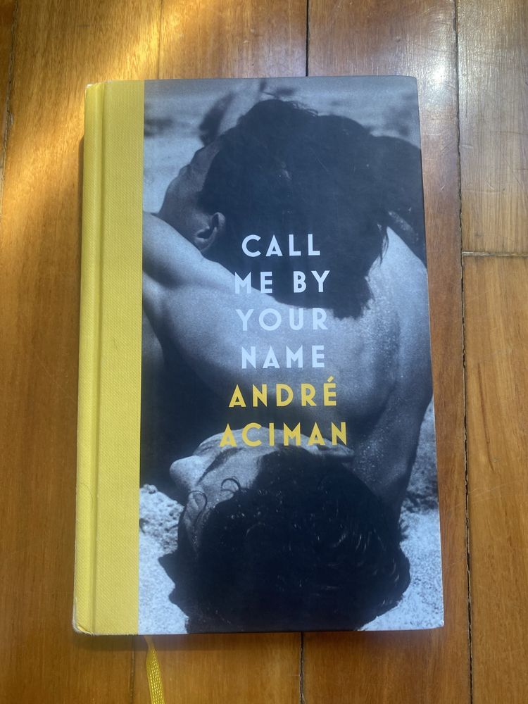 Call me by your name by André Aciman