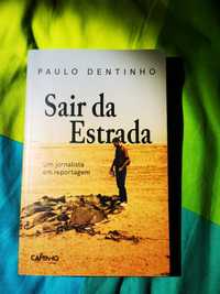 Sair da Estrada. Paulo Dentinho