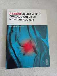 A lesão do ligamento cruzado anterior no atleta jovem - livros FPF