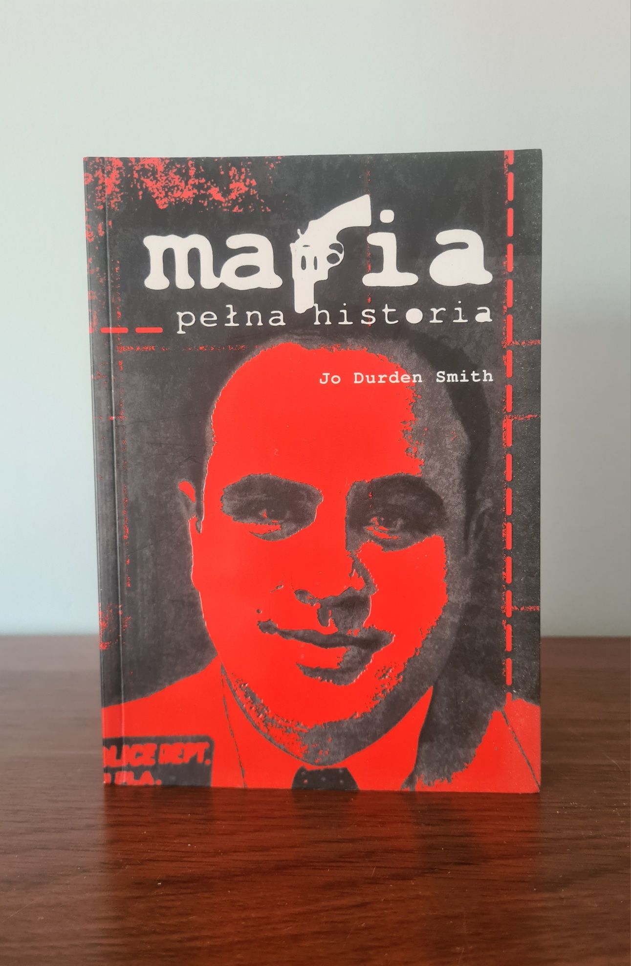 Mafia. Pełna historia - Jo Durden Smith