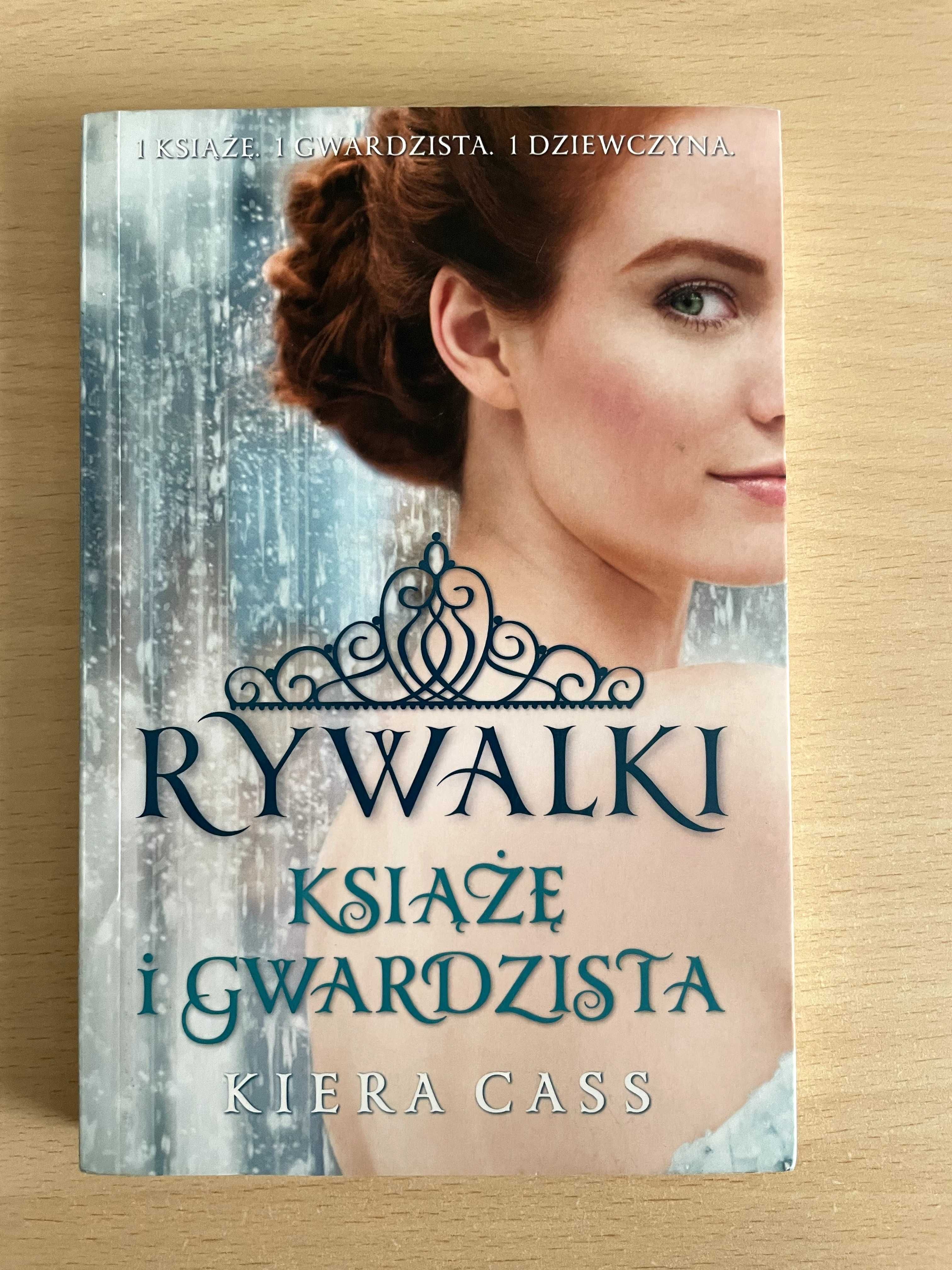 Rywalki - Książę i Gwardzista - Kiera Cass