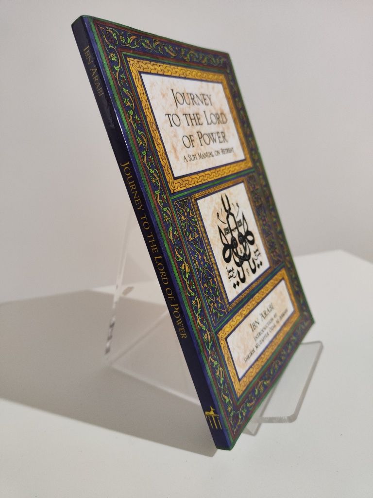Journey to the Lord of Power A Sufi Manual on Retreat by Muhyiddin Ibn