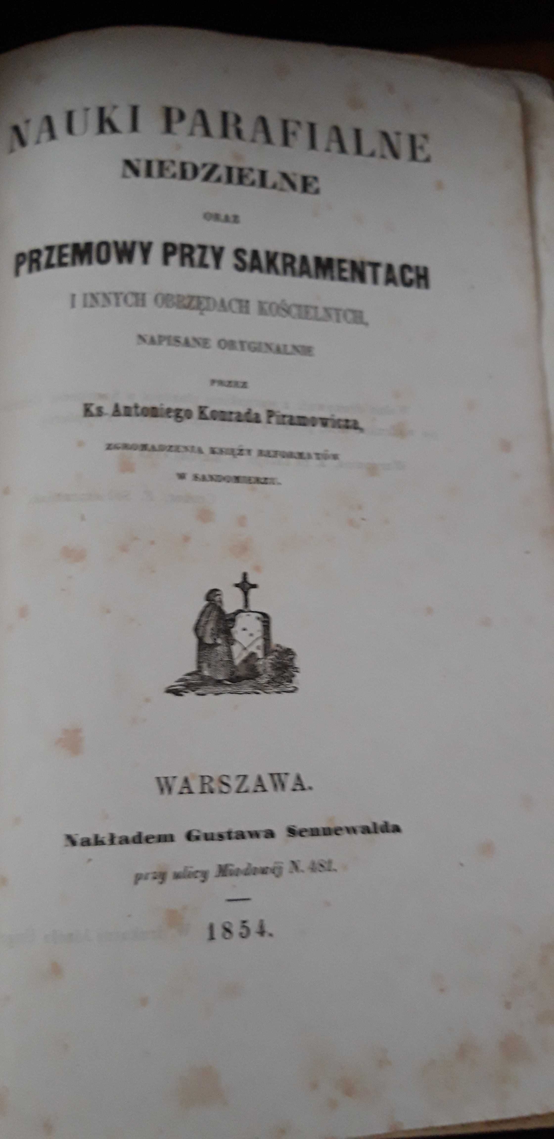 Nauki Parafialne  Niedzielne -Ks. PIRAMOWICZ -Warszawa 1854 rzadkie