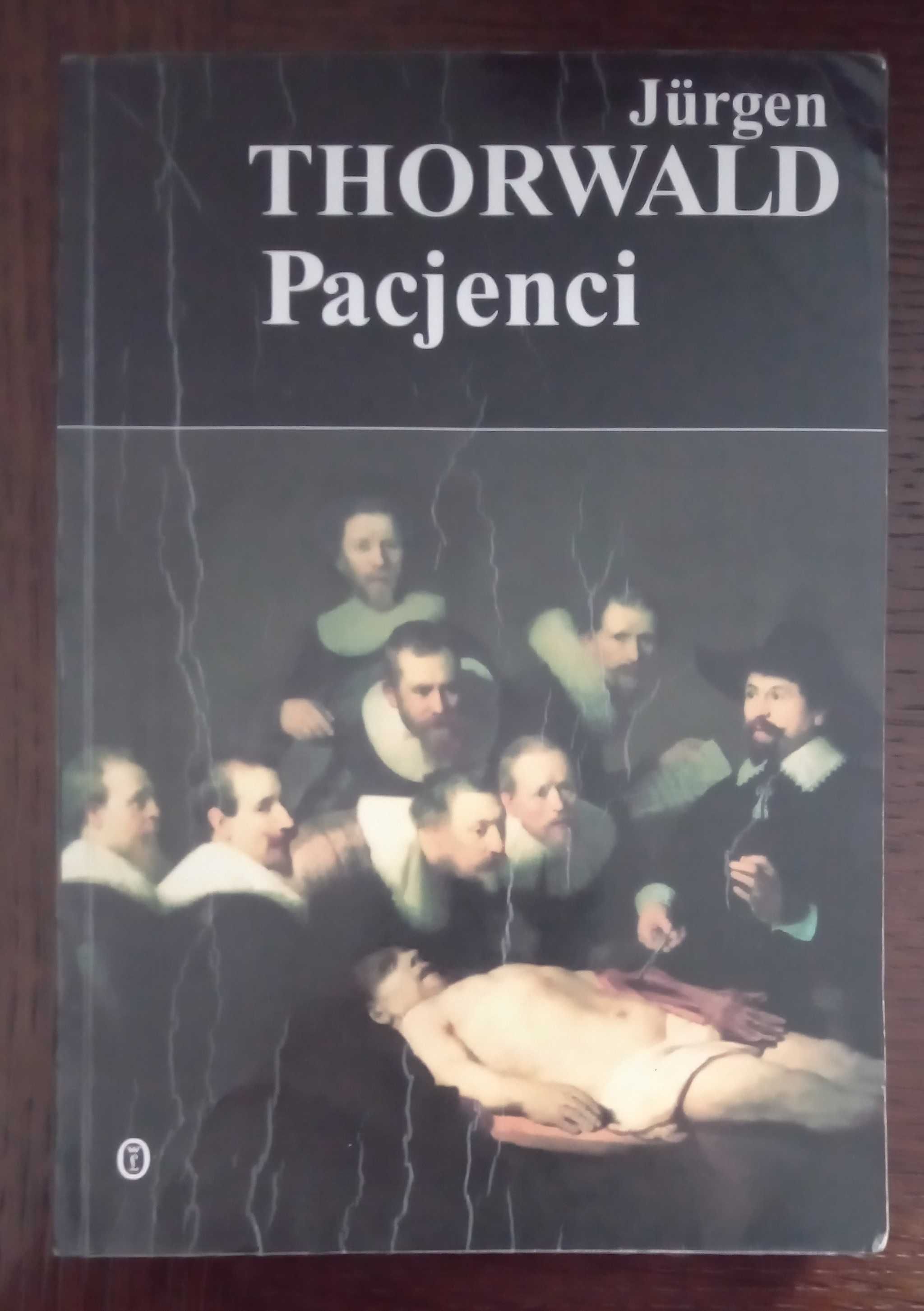 Pacjenci - Jürgen Thorwald